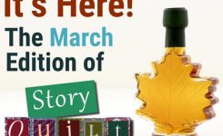 Just Launched: Story Quilt’s March 2022 Edition Just Launched: Story Quilt’s March 2022 Edition