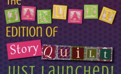 Just Launched – The January 2025 edition of Story Quilt