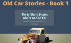 Ed Janzen’s Old Car Stories – Book1 Ed Janzen’s Old Car Stories – Book1