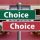 The Chambers of two Choices